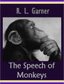 The Speech of Monkeys [With ATOC]