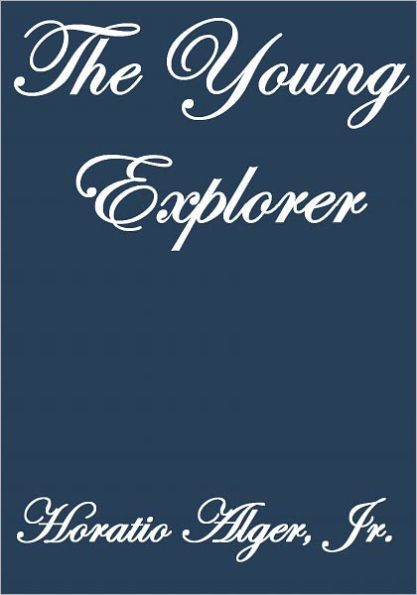 THE YOUNG EXPLORER