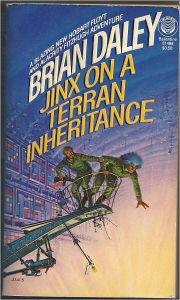 Title: Jinx on a Terran Inheritance, Author: Brian Daley