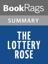 Title: The Lottery Rose by Irene Hunt l Summary & Study Guide, Author: BookRags