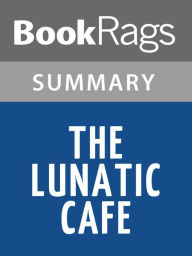 Title: The Lunatic Cafe by Laurell K. Hamilton l Summary & Study Guide, Author: BookRags