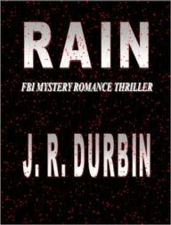 Title: RAIN, Author: J.R. Durbin