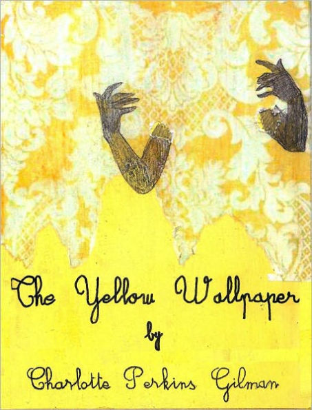 The Yellow Wallpaper by Charlotte Perkins Gilman (Bentley Loft Classics Book #38) - BEST VERSION