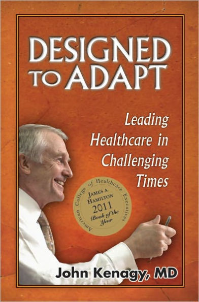 Designed To Adapt: Leading Healthcare in Challenging Times
