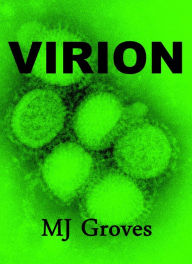 Title: VIRION, Author: Mj Groves