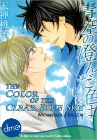 Title: The Color Of The Clear Blue Sky (Yaoi Manga) - Nook Color Edition, Author: Momoko Tenzen