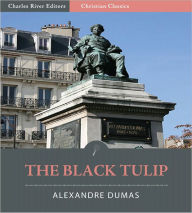 Title: The Black Tulip (Illustrated), Author: Alexandre Dumas