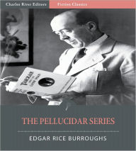 Title: The Pellucidar Series: Volumes 1 & 2 (Illustrated), Author: Edgar Rice Burroughs