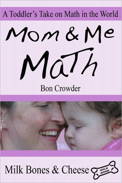 Mom & Me Math: Milk Bones & Cheese