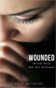 Title: Wounded, Author: Lyla Netmier
