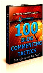 Title: 100 Blog Commenting Tactics, Author: Eric Burton