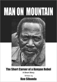 Title: Man on Mountain, Author: Ken Sibanda