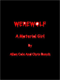 Title: Werewolf: A Material Girl, Author: Allan Cole