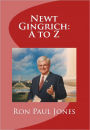 Newt Gingrich: A to Z