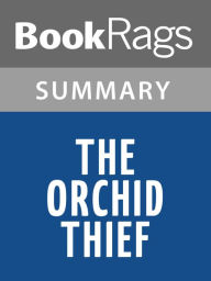 Title: The Orchid Thief by Susan Orlean l Summary & Study Guide, Author: BookRags