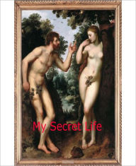 Title: My Secret Life: An Erotic Book By Anonymous!, Author: Anonymous