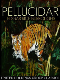 Title: Pellucidar, Author: Edgar Rice Burroughs