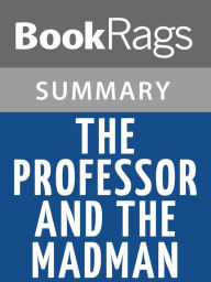 Title: The Professor and the Madman by Simon Winchester l Summary & Study Guide, Author: BookRags