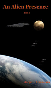 Title: An Alien Presence, Author: Jorge Perez-jara