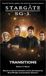 Title: STARGATE SG-1: Transitions, Author: Sabine C. Bauer