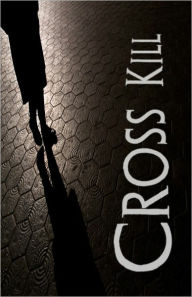 Title: Cross Kill Affair - A Story of Espionage, Covert Military Operations and Freedom Fighters, Author: Amanda Locke