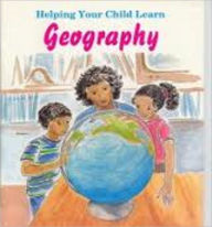 Title: Helping Your Child Learning Geography, Author: Tabula Rasa