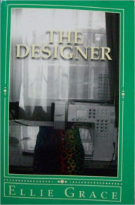 Title: The Designer, Author: Ellie Grace