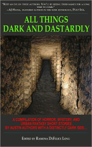 Title: All Things Dark and Dastardly, Author: Kaye George