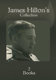 Title: James Hilton's Collection [ 2 books ], Author: James Hilton