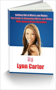 Title: Mole Removal: How to Remove Moles and How to Remove Warts, Author: Janice Liberman