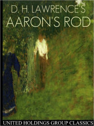 Title: Aaron's Rod, Author: D. H. Lawrence