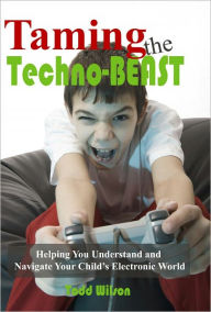 Title: Taming the Techno-Beast, Author: Todd Wilson