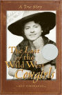 The Last of the Wild West Cowgirls: A True Story