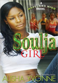 Title: Soulja Girl, Author: Alisha Yvonne