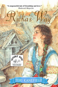 Title: Rivka's Way, Author: Teri Kanefield