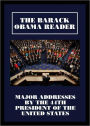 The Barack Obama Reader: Major Addresses by the 44th President of the United States