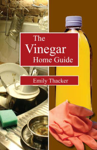 Title: The Vinegar Home Guide, Author: Emily Thacker