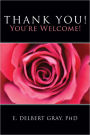 Thank You! You’re Welcome!