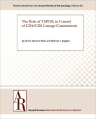 Title: The Role of ThPOK in Control of CD4/CD8 Lineage Commitment, Author: Xi He