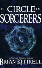 The Circle of Sorcerers: Mages of Bloodmyr, Book #1