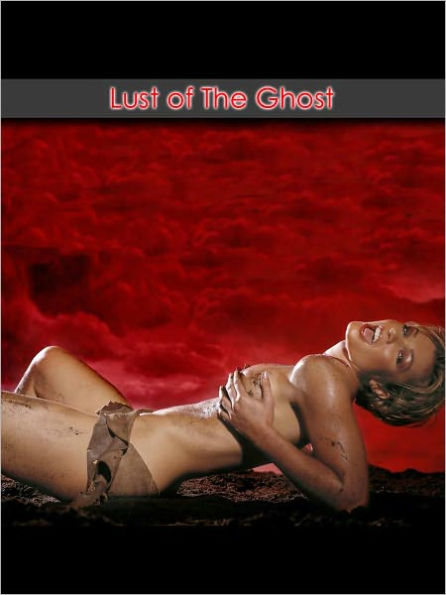 Lust of The Ghost