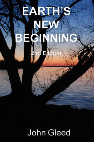 Title: Earth's New Beginning: The Sleeping Death Contagion, Author: John Gleed