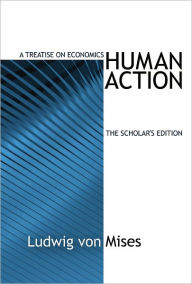 Title: Human Action: Scholar's Edition (LvMI), Author: Ludwig von Mises