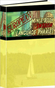 Title: European Mini E-Book Swedish Language Phrases - Learn Swedish Conversation Quickly!, Author: eBook City