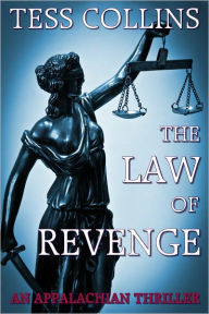 Title: The Law of Revenge, Author: Tess Collins