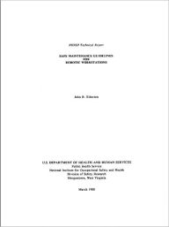 Title: Safe Maintenance Guidelines for Robotic Workstations, Author: John R. Etherton