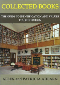 Title: Collected Books: The Guide to Identification and Values, Author: Allen Ahearn