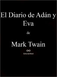 Title: El Diario de Adan y eva, Author: Mark Twain