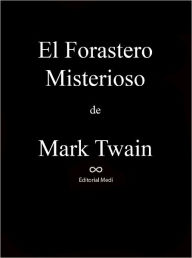 Title: El Forastero Misterioso, Author: Mark Twain