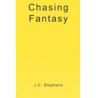 Title: Chasing Fantasy, Author: J. C. Stephens